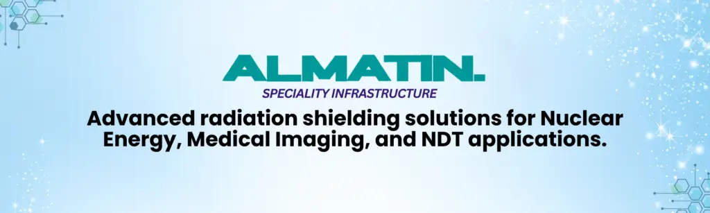 Advanced radiation shielding solutions for Nuclear Energy, Medical Imaging, and NDT applications.